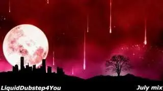 Liquid Dubstep July Mix New 2013