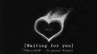 Waiting for you - [Fading Love Album]