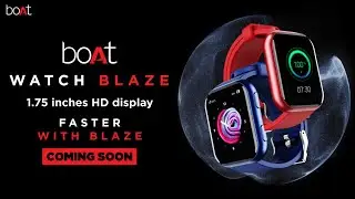 Boat Watch Blaze 🔥 Launching Soon⚡ Features & Specs⚡ boat blaze smartwatch | boat watch blaze