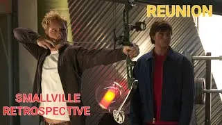 Smallville Retrospective: Reunion