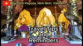 Bai Dinh Pagoda, Ninh Binh: Complete Travel Guide & Tip