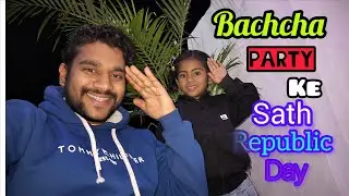 Bachcha Party Ke Sath Republic Day|Vashu Vlogs|Vlog #189 |#vlog #trending #dailyvlog #funny #family