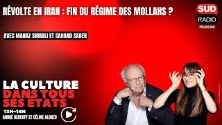 Révolte en Iran : fin du régime des Mollahs ? - La Culture dans tous ses états du 9 janvier