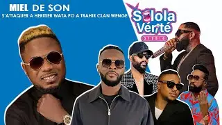 MIEL DE SON S'ATTAQUE A HERITIER WATA PO A TRAHIR CLAN WENGE AZA TE/ LA GEURRE SERA LONGUE