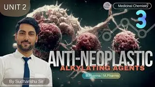 Anti Neoplastic Agent Part 3 Alkylating Agents | Melphalan and others drugs | Medicinal Chemistry