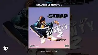 Strap - Do Ya Thing [Strapped Up Shawty 2]