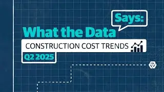 What the Data Says: Construction Cost Trends Q2 2025