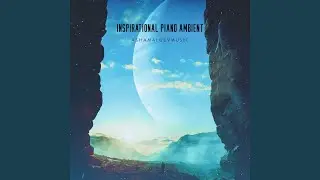 Inspirational Piano Ambient