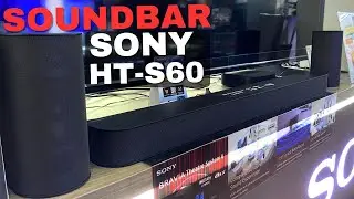 Review of the Latest Sony Cinema Soundbar, the HT S60