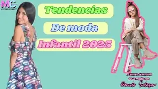 Tendencias infantil 2025 - Moda con Daniela