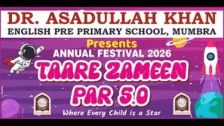 TAARE ZAMEEN PAR 5.0 ANNUAL FESTIVAL 2026 OF DR. ASADULLAH KHAN ENGLISH PRE-PRIMARY SCHOOL