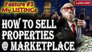 Feature#3 - My Listings | How to SELL Properties on AUCTION at Marketplace | LANDLORD Tycoon