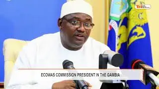 ECOWAS COMMISSION PRESIDENT IN THE GAMBIA