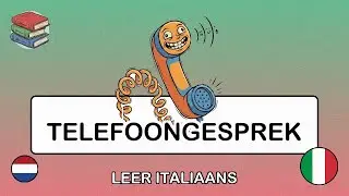 🇳🇱→🇮🇹 Leer Italiaans - Een telefoongesprek voeren