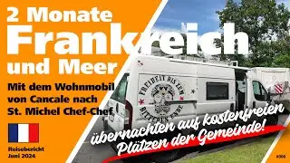 #006 - 2 Monate Frankreich und Meer mit dem Wohnmobil - 2024 - Cancale - St. Michel Chef-Chef