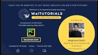 WAI Tutorials: Introduction to PyCharm with Meghana Rathi