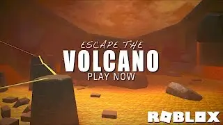 ROBLOX | ESCAPE THE VOLCANO ( PLAY NOW)