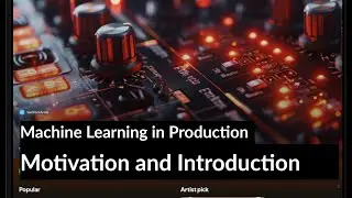 Challenges in Building Production Systems with ML -- ML in Production Course @ CMU -- Lecture 1