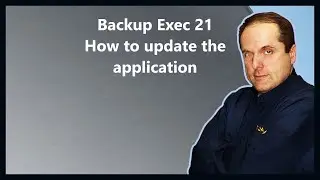 Backup Exec 21 Как обновить приложение