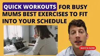 Quick Workouts for Busy Mums (Best Exercises For Postpartum back pain)