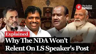Why NDA Won't Relent On Lok Sabha Speaker's Post & What Happened To Chandrababu Naidu's 'Demand'?