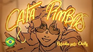 CATA PIMBAS | EPIC: The Musical Abrasileirado | Par&oacute;dia por: Chelly | Arte:   @Laritamiauu