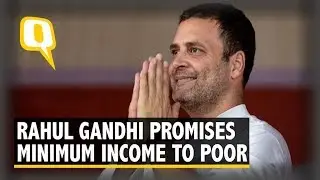 Minimum Income Guarantee to Poor If Congress Comes to Power: Rahul | The Quint
