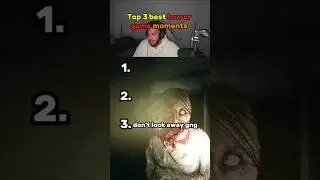 Top 3 best horror game moments #horror #horrorgaming #funny #jumpscare #ytshorts #shorts #ytshorts