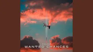 Wanted Chances