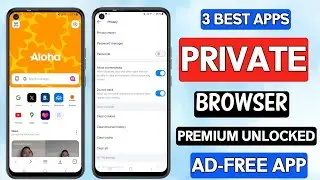 3 Best Free Private Browser Apps For Android