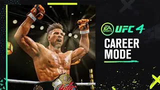 UFC 4 - Official Career Mode Trailer | PS4