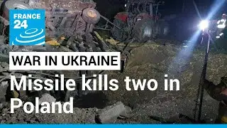 Fears of escalation as 'Russian-made' missile strikes Poland &bull; FRANCE 24 English