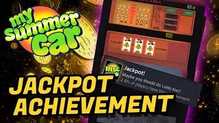 How to Get the Jackpot! Achievement in My Summer Car