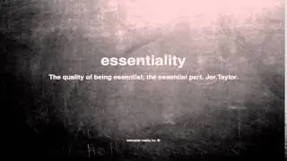 What does essentiality mean