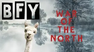 BFY - War Of The North [Official Video]