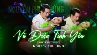 Vũ Điệu T&igrave;nh Y&ecirc;u | Nhạc Ngoại lời Việt Nguyễn Phi H&ugrave;ng |