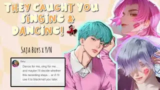 [SajaBoysxY/N] Они застали тебя поющим и танцующим! 💃🏻💕✨