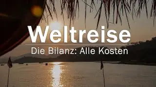 Was KOSTET eine WELTREISE?