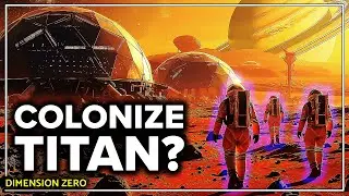Should Humans Colonize Saturn's Moon Titan?