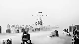 Choke - Bury Tomorrow ( Drum Cover ) by Karina Siem