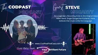CodPast Podcast Episode 16 - Steve McCarty