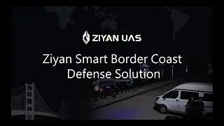 Smart Border Coast Defence Solution | ZIYAN Tech