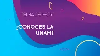 24.- &iquest;Conoces la UNAM? | Quehacer Virtual