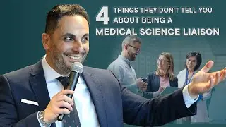 4 Things they don&rsquo;t tell you about being a medical science liaison!