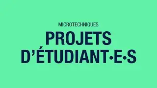 Projets d'&eacute;tudiant&middot;e&middot;s de la fili&egrave;re Microtechniques d&rsquo;HEPIA