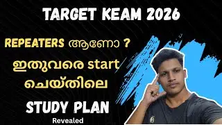 Keam 2026📈💀 || ഇതുവരെ start preparation ചെയ്തിലെ || Study Plan for Repeaters || 