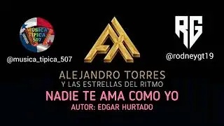 NADIE TE AMA COMO YO |EN VIVO| - ALEJANDRO TORRES Y LAS ESTRELLAS DEL RITMO