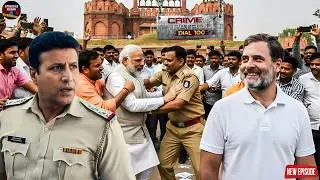 लाल क़िले पर राहुल गांधी के कहने पर मोदी पर भड़कीं बब्लिक || Crime Patrol