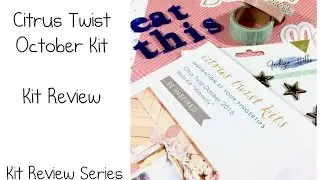 Citrus Twist October Kit Review - Kit Review Series