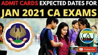 CA EXAMS JAN 2021 ADMIT CARDS RELEASE DATE AS PER ICAI GUIDANCE NOTES || Please Subscribe